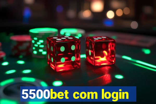 5500bet com login